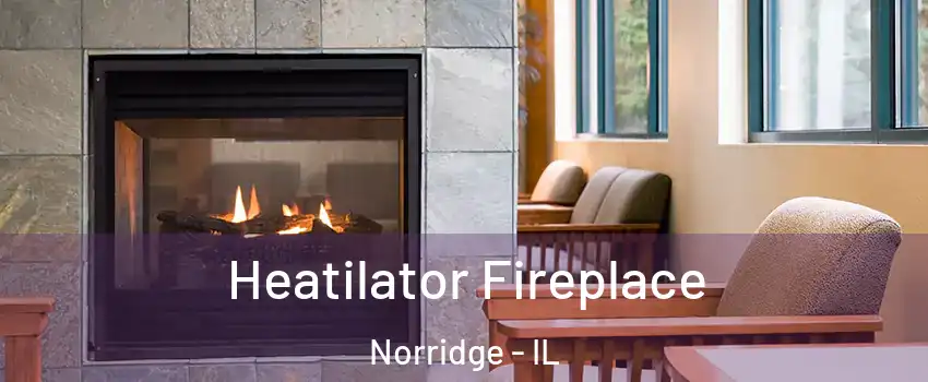  Heatilator Fireplace Norridge - IL